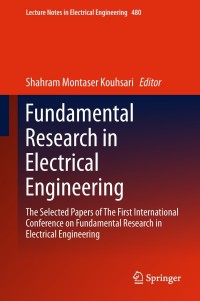 fundamental research in electrical engineering 1st edition author 9811086710, 9811086729, 9789811086717,