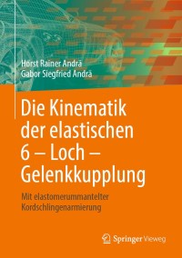 die kinematik der elastischen 6 loch gelenkkupplung 1st edition horst rainer andr?, gabor siegfried andr?