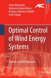 optimal control of wind energy systems 1st edition iulian munteanu, antoneta iuliana bratcu, nicolaos antonio