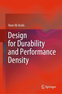 design for durability and performance density 1st edition hani ali arafa 3030568156, 3030568164,
