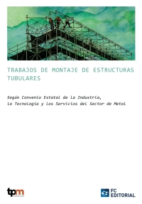 c 19 trabajos de montaje de estructuras tubulares 1st edition jos? miguel rodr?guez mart?n, arecio vega