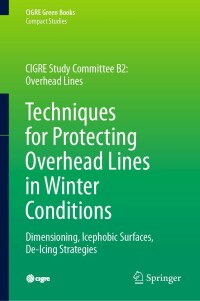 techniques for protecting overhead lines in winter conditions 1st edition masoud farzaneh, william a.