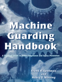machine guarding 1st edition spellman, frank r., whiting, nancy e. 0865876622, 9780865876620