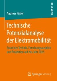 technische potenzialanalyse der elektromobilit t 1st edition andreas f??el 3658166959, 3658166967,
