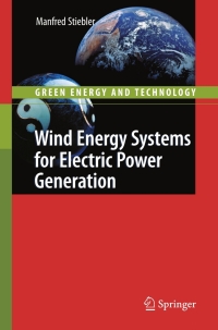 wind energy systems for electric power generation 1st edition manfred stiebler 3540687629, 3540687653,