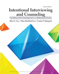 intentional interviewing and counseling 9th edition allen ivey 1305865782, 1337515884, 9781305865785,