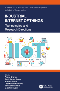 industrial internet of things 1st edition anand sharma 036770207x, 1000545296, 9780367702076, 9781000545296