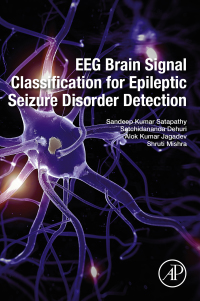 eeg brain signal classification for epileptic seizure disorder detection 1st edition sandeep kumar satapathy,
