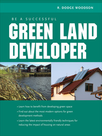 be a successful green land developer 1st edition r. dodge woodson 0071592598, 0071592601, 9780071592598,