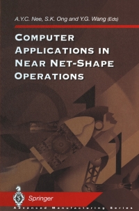 computer applications in near net shape operations 1st edition andrew y.c. nee, soh k. ong, yun g. wang