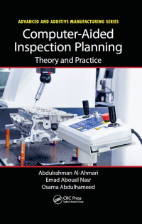 computer aided inspection planning 1st edition abdulrahman al ahmari, emad abouel nasr, osama abdulhameed