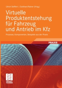 virtuelle produktentstehung f r fahrzeug und antrieb im kfz 1st edition ulrich seiffert, ?gotthard ph.