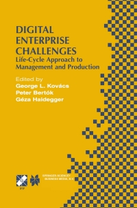 digital enterprise challenges 1st edition george l. kovacs, peter bertok, geza haidegger 0387354921,