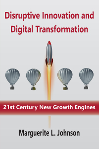 disruptive innovation and digital transformation 1st edition marguerite l. johnson 1952538920, 1952538939,