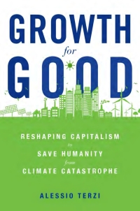 growth for good 1st edition alessio terzi 0674258428, 0674276337, 9780674258426, 9780674276338