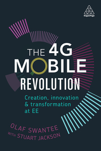 the 4g mobile revolution 1st edition olaf swantee, stuart jackson 0749479396, 074947940x, 9780749479398,