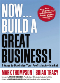 now build a great business 1st edition mark thompson, brian tracy 0814416977, 0814416985, 9780814416976,
