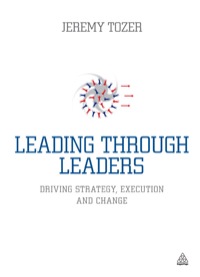 leading through leaders 1st edition jeremy tozer 0749466197, 0749466200, 9780749466190, 9780749466206