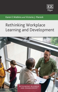 rethinking workplace learning and development 1st edition karen e.watkins 1802203761, 180220377x,