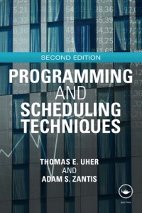 programming and scheduling techniques 1st edition uher, thomas, zantis, adam s. 0415601681, 9780415601689