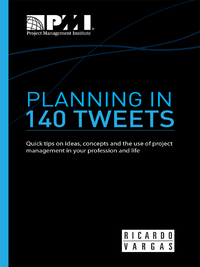 planning in 140 tweets 1st edition ricardo viana vargas 162825016x, 1628250143, 9781628250169, 9781628250145