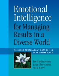 emotional intelligence for managing results in a diverse world 1st edition lee gardenswartz, jorge