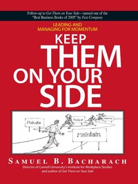keep them on your side 1st edition samuel b bacharach 1593377290, 1440517509, 9781593377298, 9781440517501
