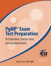 pgmp exam test preparation 1st edition ginger levin, pmp, pgmp 1138579793, 042901838x, 9781138579798,