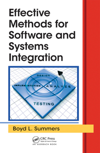 effective methods for software and systems integration 1st edition boyd l. summers 1439876622, 1466567988,
