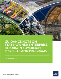 guidance note on state owned enterprise reform in sovereign projects and programs 1st edition asian