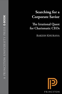 searching for a corporate savior 1st edition rakesh khurana 0691074372, 1400841097, 9780691074375,