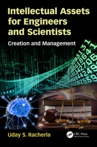 intellectual assets for engineers and scientists 1st edition uday s. racherla 113832065x, 0429792387,