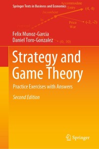 strategy and game theory 2nd edition felix munoz garcia, daniel toro gonzalez 3030119017, 3030119025,