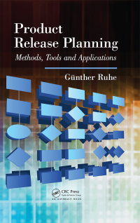 product release planning 1st edition guenther ruhe 0849326206, 1439857628, 9780849326202, 9781439857625