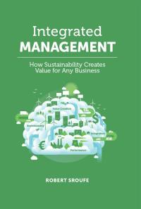 integrated management 1st edition robert sroufe 178714562x, 1787149757, 9781787145627, 9781787149755