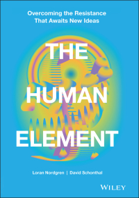 the human element 1st edition loran nordgren, david schonthal 1119765048, 1119765056, 9781119765042,