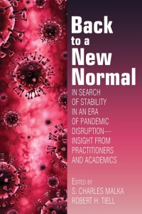 back to a new normal in search of stability in an era of pandemic disruption insight from practitioners and