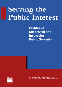 serving the public interest 1st edition norma m riccucci 0765635305, 1317459946, 9780765635303, 9781317459941