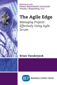 the agile edge 1st edition brian vanderjack 1631571869, 1631571877, 9781631571862, 9781631571879