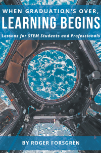 when graduation s over learning begins 1st edition roger forsgren 1637424361, 163742437x, 9781637424360,