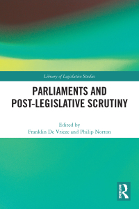 parliaments and post legislative scrutiny 1st edition franklin de vrieze philip norton 1003132707,