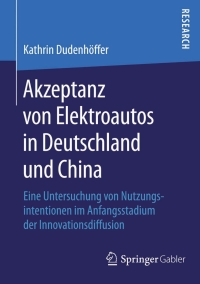 akzeptanz von elektroautos in deutschland und china 1st edition kathrin dudenh?ffer 3658091177, 3658091185,