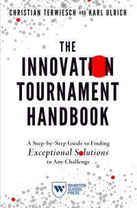 the innovation tournament 1st edition christian terwiesch, karl ulrich 1613631707, 1613631685, 9781613631706,