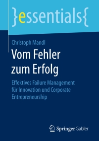 vom fehler zum erfolg 1st edition christoph mandl 3658182601, 365818261x, 9783658182601, 9783658182618