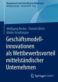 gesch ftsmodellinnovationen als wettbewerbsvorteil mittelst ndischer unternehmen 1st edition wolfgang becker,