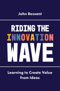 riding the innovation wave 1st edition john bessant 1787145700, 178714979x, 9781787145702, 9781787149793