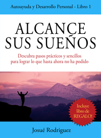 alcance sus sue os 1st edition josu? rodriguez 1682121062, 9781682121061