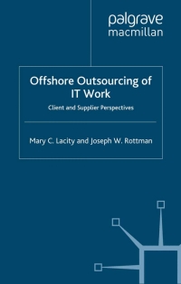 offshore outsourcing of it work 1st edition m. lacity, j. rottman 0230521851, 0230582966, 9780230521858,