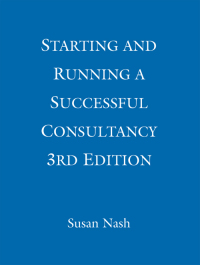 starting and running a successful consultancy 3rd edition susan nash 1472137906, 9781472137906