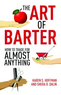 the art of barter 1st edition karen hoffman, shera d. dalin 1602399530, 1626368058, 9781602399532,